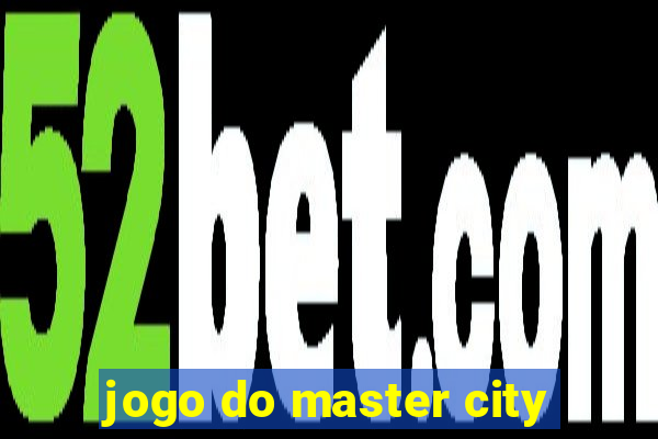 jogo do master city